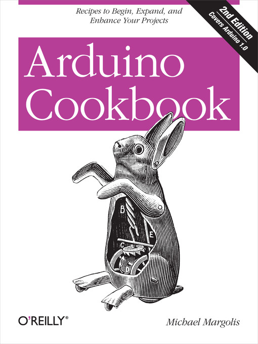 Title details for Arduino Cookbook by Michael Margolis - Available